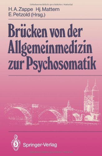9783540192466: Brcken von der Allgemeinmedizin zur Psychosomatik (German Edition)