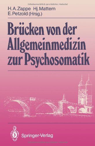 Brücken von der Allgemeinmedizin zur Psychosomatik [Prof. Dr. med. Hansjakob Mattern zum 75. Gebu...