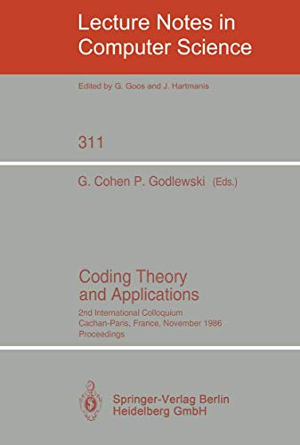 9783540193685: Coding Theory and Applications: 2nd International Colloquium, Cachan-paris, France, November 24-26, 1986. Proceedings