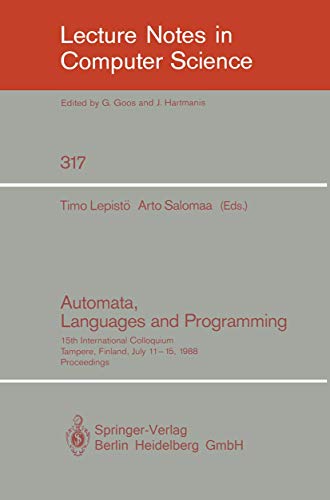 Automata, Languages and Programming : 15th International Colloquium, Tampere, Finland, July 11-15, 1988. Proceedings - Arto Salomaa