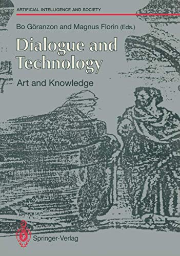 Stock image for Dialogue and Technology: Art and Knowledge (Human-centred Systems) for sale by WorldofBooks