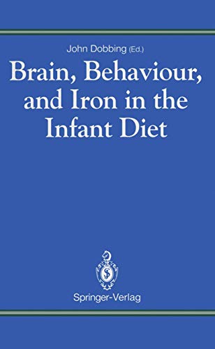 Beispielbild fr Brain, Behaviour, and Iron in the Infant Diet zum Verkauf von Half Price Books Inc.