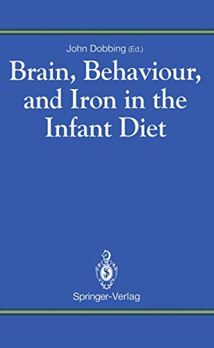 9783540196051: Brain, Behaviour, and Iron in the Infant Diet