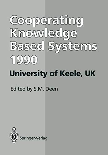 9783540196495: CKBS ’90: Proceedings of the International Working Conference on Cooperating Knowledge Based Systems 3–5 October 1990, University of Keele, UK