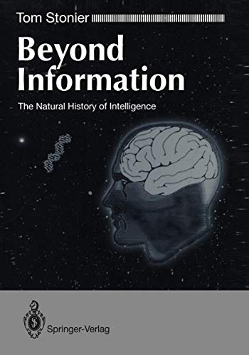 Stock image for Beyond Information: The Natural History of Intelligence for sale by Bookmans