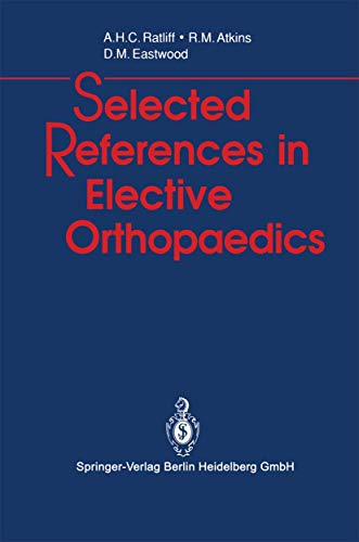 Beispielbild fr Selected References in Elective Orthopaedics zum Verkauf von PsychoBabel & Skoob Books