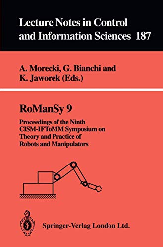 9783540198345: RoManSy 9: Proceedings Of The Ninth Cism-Iftomm Symposium On Theory And Practice Of Robots And Manipulators: 187
