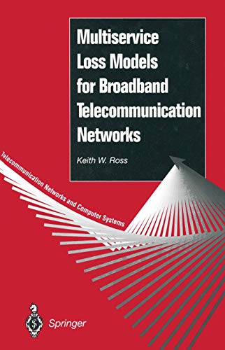 Beispielbild fr Multiservice Loss Models for Broadband Telecommunication Networks zum Verkauf von Ammareal