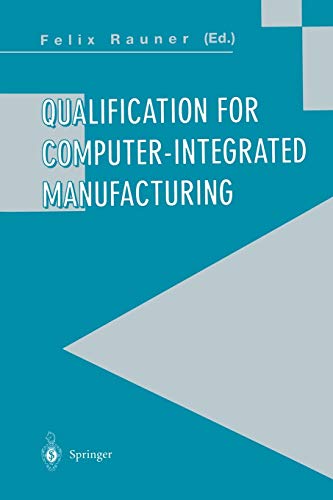 Imagen de archivo de Qualification for Computer-Integrated Manufacturing a la venta por Zubal-Books, Since 1961