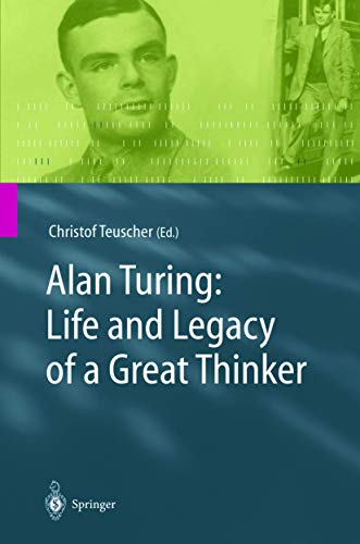 9783540200208: Alan Turing: Life and Legacy of a Great Thinker