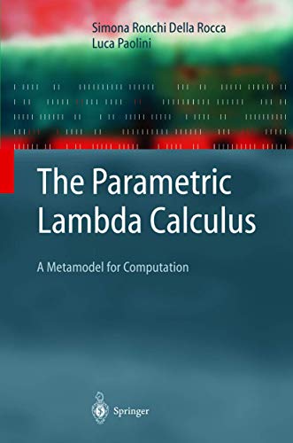 Beispielbild fr The Parametric Lambda Calculus : A Metamodel for Computation zum Verkauf von Buchpark