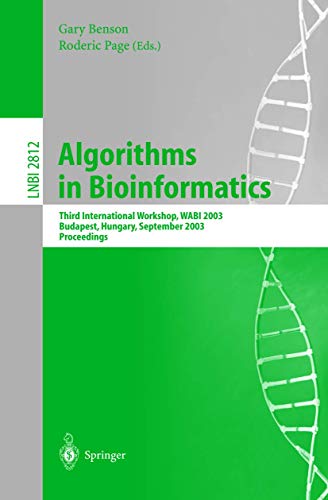 9783540200765: Algorithms in Bioinformatics: Third International Workshop, WABI 2003, Budapest, Hungary, September 15-20, 2003, Proceedings (Lecture Notes in Computer Science, 2812)