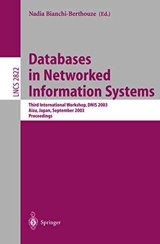 Databases in Networked Information Systems: Third International Workshop, DNIS 2003, Aizu, Japan, September 22-24, 2003, Proceedings (Lecture Notes in Computer Science) - Bianchi-Berthouze, Nadia