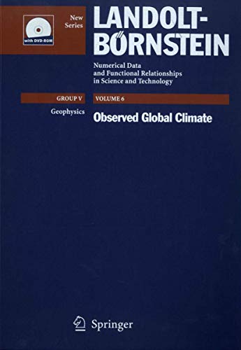 9783540202066: Observed Global Climate (Landolt-Brnstein: Numerical Data and Functional Relationships in Science and Technology - New Series, 6)