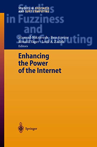 9783540202370: Enhancing the Power of the Internet: 139 (Studies in Fuzziness and Soft Computing)