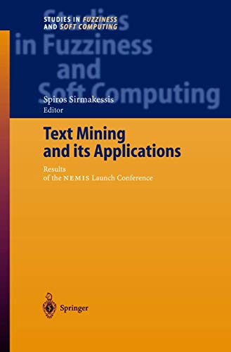 Stock image for Text Mining and Its Applications : Results of the NEMIS Launch Conference for sale by Better World Books