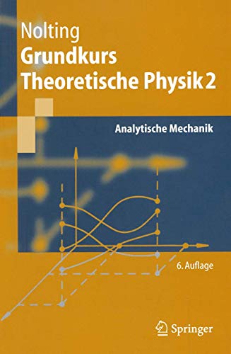 9783540202639: Grundkurs Theoretische Physik 2: Analytische Mechanik (Springer-Lehrbuch) (German Edition)