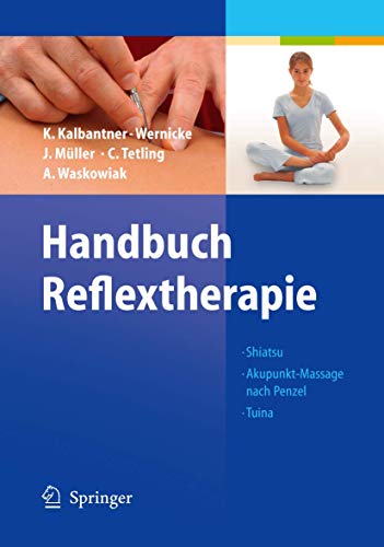 9783540202899: Handbuch Reflextherapie: Shiatsu. Akupunkt-massage Nach Penzel. Tuina