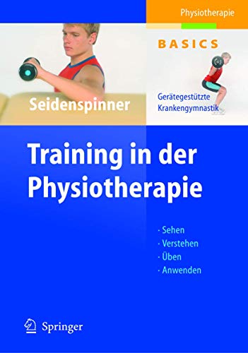 9783540202905: Training in der Physiotherapie: Gertegesttzte Krankengymnastik (Physiotherapie Basics)