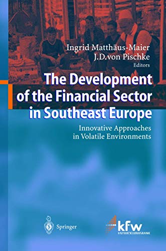 Imagen de archivo de The Development of the Financial Sector in Southeast Europe: Innovative Approaches in Volatile Environments a la venta por WorldofBooks