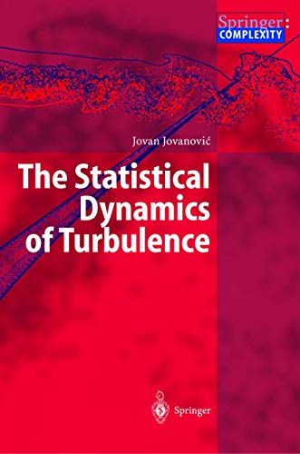 9783540203360: The Statistical Dynamics of Turbulence