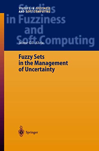 9783540203414: Fuzzy Sets in the Management of Uncertainty (Studies in Fuzziness and Soft Computing, 145)