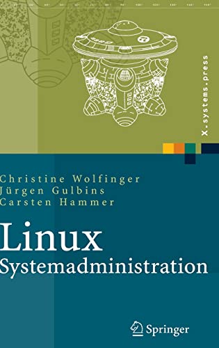 Beispielbild fr Linux-Systemadministration: Grundlagen, Konzepte, Anwendung (X.systems.press) zum Verkauf von medimops