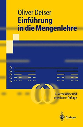 9783540204015: Einfa1/4hrung in Die Mengenlehre: Die Mengenlehre Georg Cantors Und Ihre Axiomatisierung Durch Ernst Zermelo (Springer-Lehrbuch)