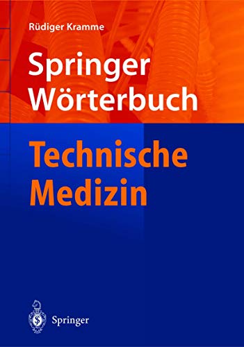 Stock image for Technische Medizin (Springer-Wvrterbuch) for sale by medimops