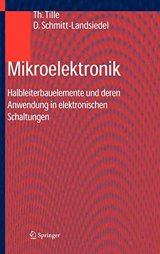Mikroelektronik - Schmitt-Landsiedel Doris Tille Thomas