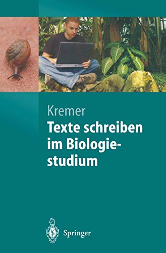Vom Referat Bis Zur Examensarbeit: Naturwissenschaftliche Texte Perfekt Verfassen Und Gestalten (Springer-Lehrbuch) - Kremer, Bruno P