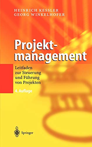 Beispielbild fr Projektmanagement: Leitfaden zur Steuerung und Fhrung von Projekten zum Verkauf von medimops