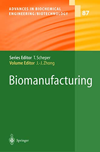 Imagen de archivo de Biomanufacturing (Advances in Biochemcial Engineering/Biotechnology 87) a la venta por Zubal-Books, Since 1961