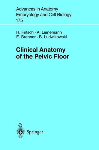 9783540205258: Clinical Anatomy of the Pelvic Floor (Advances in Anatomy, Embryology and Cell Biology, 175)