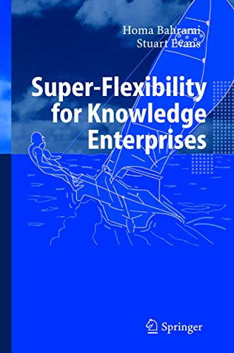 9783540205760: Super-Flexibility for Knowledge Enterprises: A Toolkit for Dynamic Adaption