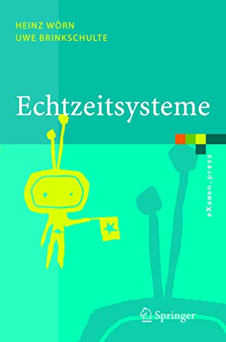 Stock image for Echtzeitsysteme : Grundlagen, Funktionsweisen, Anwendungen for sale by Blackwell's