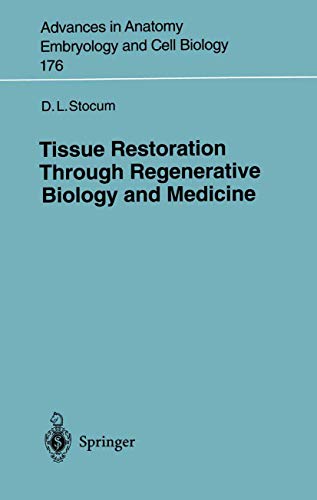 Stock image for Tissue Restoration Through Regenerative Biology and Medicine for sale by Revaluation Books