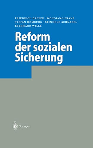 Beispielbild fr Reform der sozialen Sicherung6. Februar 2004 von Friedrich Breyer und Wolfgang Franz zum Verkauf von Nietzsche-Buchhandlung OHG