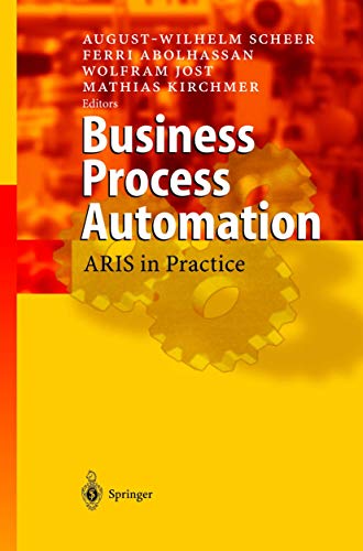 Beispielbild fr Business Process Automation : ARIS in Practice zum Verkauf von Better World Books: West