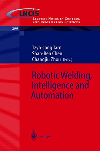 Stock image for Robotic Welding, Intelligence and Automation for sale by Crossroad Books