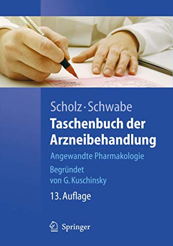 Beispielbild fr Taschenbuch der Arzneibehandlung: Angewandte Pharmakologie (Springer-Lehrbuch) zum Verkauf von medimops