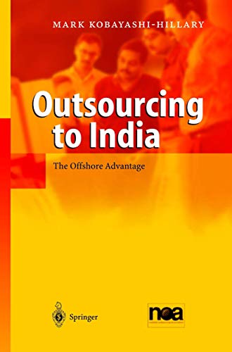 Stock image for Outsourcing to India: The Offshore Advantage for sale by Reuseabook
