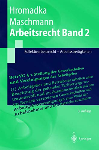 Beispielbild fr Arbeitsrecht Band 2: Kollektivarbeitsrecht + Arbeitsstreitigkeiten (Springer-Lehrbuch) zum Verkauf von Buchmarie