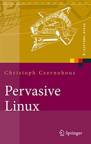 9783540209409: Pervasive Linux: Basistechnologien, Softwareentwicklung, Werkzeuge