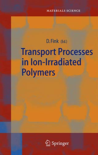 Imagen de archivo de Transport Processes in Ion-Irradiated Polymers. a la venta por Gast & Hoyer GmbH