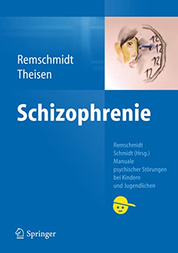 Beispielbild fr Schizophrenie: Manuale psychischer Strungen bei Kindern und Jugendlichen zum Verkauf von medimops