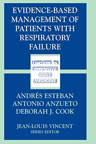 Imagen de archivo de Evidence-Based Management of Patients with Respiratory Failure a la venta por Better World Books: West