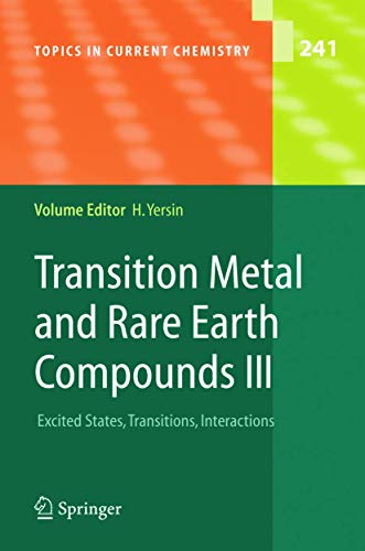 Stock image for Transition Metal and Rare Earth Compounds III: Excited States, Transitions, Interactions: 241 (Topics in Current Chemistry, 241) for sale by Reuseabook
