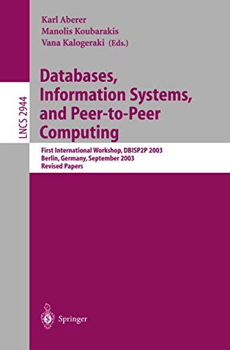 Imagen de archivo de Databases, Information Systems, and Peer-to-Peer Computing: First International Workshop, DBISP2P, Berlin Germany, September 7-8, 2003, Revised Papers (Lecture Notes in Computer Science) a la venta por GuthrieBooks