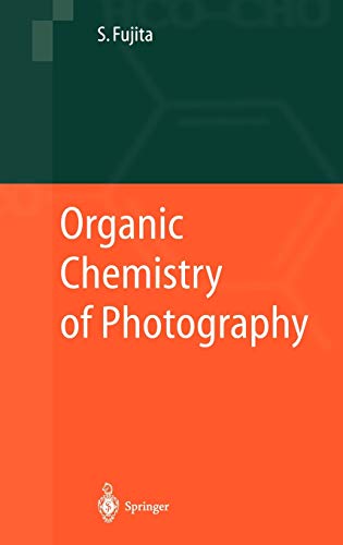 Beispielbild fr Organic Chemistry of Photography zum Verkauf von GF Books, Inc.